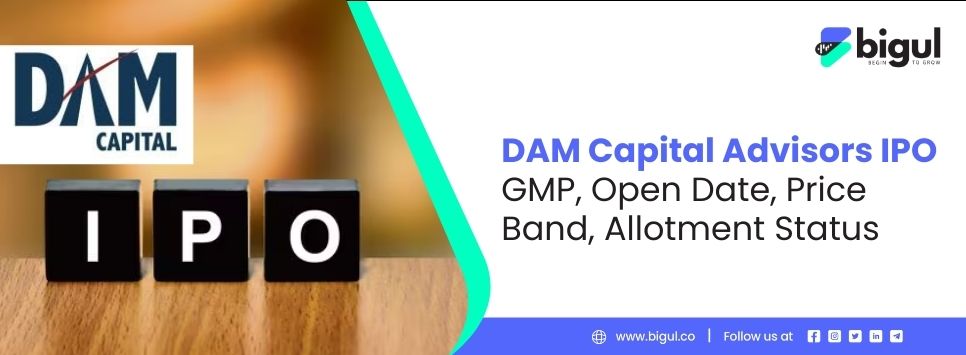 DAM Capital Advisors IPO GMP